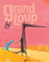 Grand Loup & Petit Loup - Nadine Brun-Cosme, Olivier Tallec -  - 9782081626744
