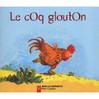 Coq glouton (Le) - Robert Giraud -  - 9782081616790