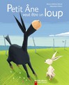 Petit âne veut être un loup - Marie-Hélène Delval, Sébastien Pelon -  - 9782081632929