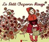 Petit Chaperon Rouge (Le) -  Grimm -  - 9782081230927