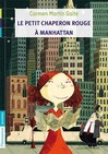 Petit Chaperon Rouge à Manhattan (Le) - Carmen Martín Gaite -  - 9782081243569