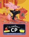 Les contes du CP - Les trois petits cochons -  Magdalena -  - 9782081309005