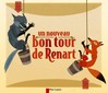 Nouveau bon tour de Renart (un) - Robert Giraud -  - 9782081306882