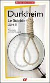 Le Suicide, Livre II - Emile Durkheim -  - 9782081219991