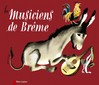 Musiciens de Brême (les) -  Grimm -  - 9782081602229