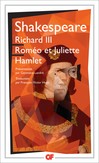 Richard III - Roméo et Juliette - Hamlet -  Shakespeare -  - 9782081379428