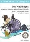 Les Naufragés - Jean-Christophe Rufin -  - 9782081375437